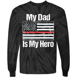 Red Line Flag Shirts My Dad Is My Hero Firefighter Tie-Dye Long Sleeve Shirt