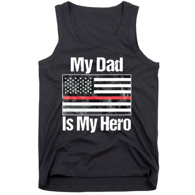 Red Line Flag Shirts My Dad Is My Hero Firefighter Tank Top