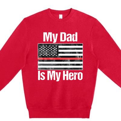 Red Line Flag Shirts My Dad Is My Hero Firefighter Premium Crewneck Sweatshirt