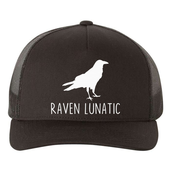 Raven Lunatic Funny Goth Bird Lover Halloween Party Gift Yupoong Adult 5-Panel Trucker Hat