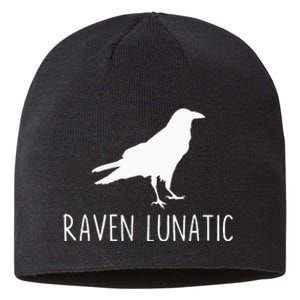 Raven Lunatic Funny Goth Bird Lover Halloween Party Gift Sustainable Beanie