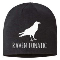 Raven Lunatic Funny Goth Bird Lover Halloween Party Gift Sustainable Beanie