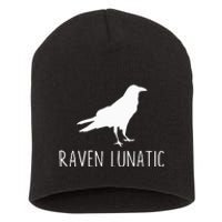 Raven Lunatic Funny Goth Bird Lover Halloween Party Gift Short Acrylic Beanie