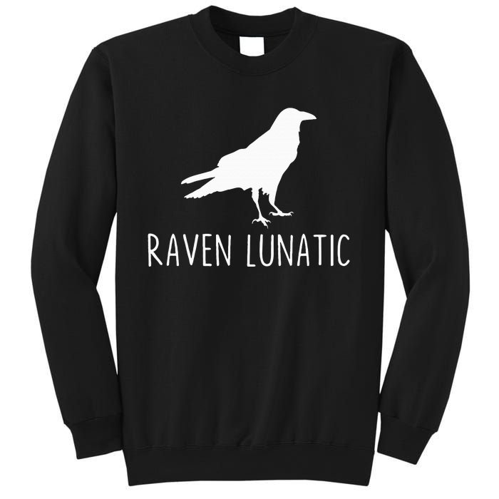 Raven Lunatic Funny Goth Bird Lover Halloween Party Gift Sweatshirt