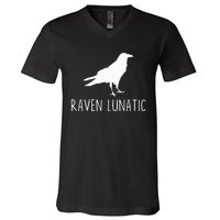 Raven Lunatic Funny Goth Bird Lover Halloween Party Gift V-Neck T-Shirt