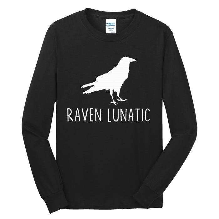 Raven Lunatic Funny Goth Bird Lover Halloween Party Gift Tall Long Sleeve T-Shirt