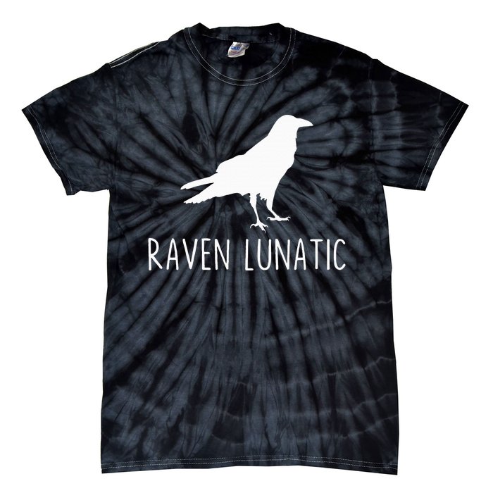 Raven Lunatic Funny Goth Bird Lover Halloween Party Gift Tie-Dye T-Shirt