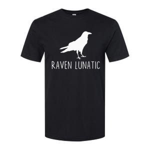 Raven Lunatic Funny Goth Bird Lover Halloween Party Gift Softstyle CVC T-Shirt