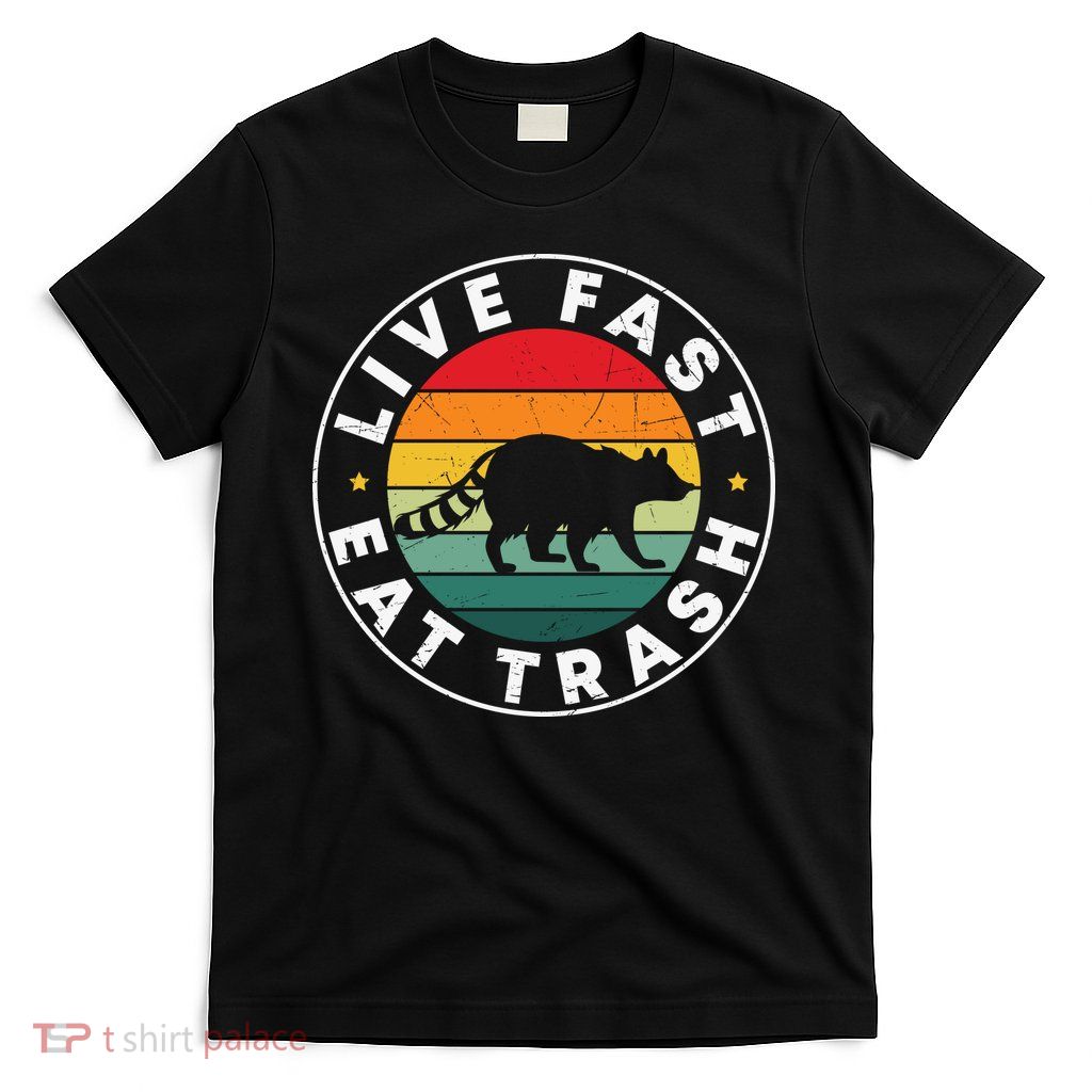 Retro Live Fast Eat Trash T-Shirt