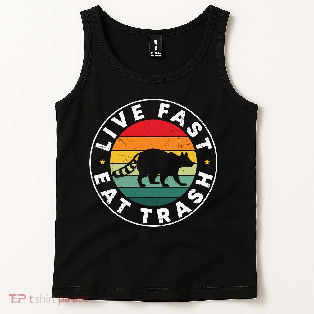 Retro Live Fast Eat Trash Tank Top