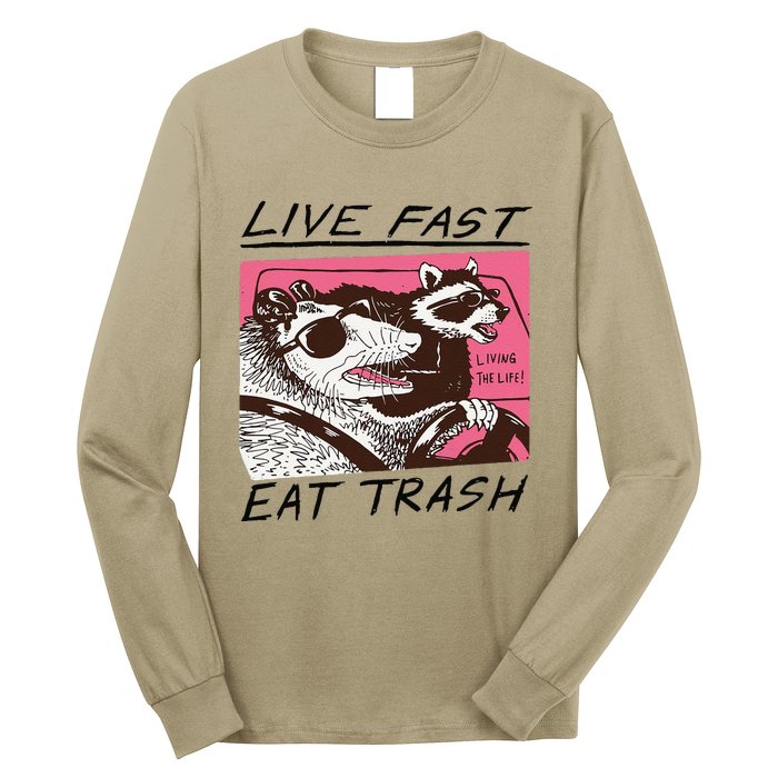 Raccoon Live Fast Eat Trash Funny Animal Long Sleeve Shirt