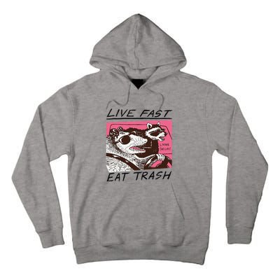 Raccoon Live Fast Eat Trash Funny Animal Tall Hoodie