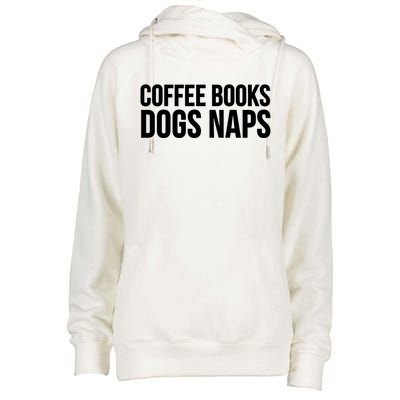 Reading Lover Funny Cute Gift Coffee Books Dogs Naps Gift Womens Funnel Neck Pullover Hood