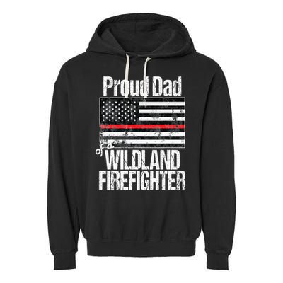 Red Line Flag Proud Dad of a Wildland Firefighter Garment-Dyed Fleece Hoodie