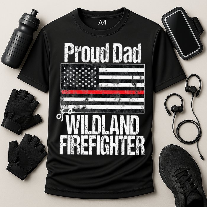 Red Line Flag Proud Dad of a Wildland Firefighter Performance Shirt