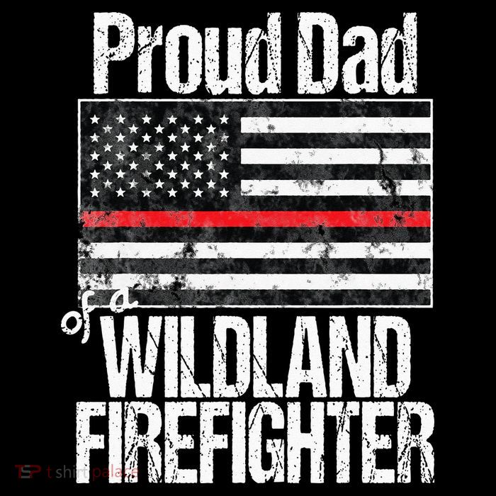 Red Line Flag Proud Dad of a Wildland Firefighter Button