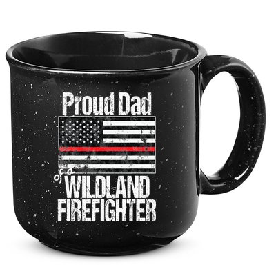 Red Line Flag Proud Dad of a Wildland Firefighter 15oz Campfire Ceramic Mug
