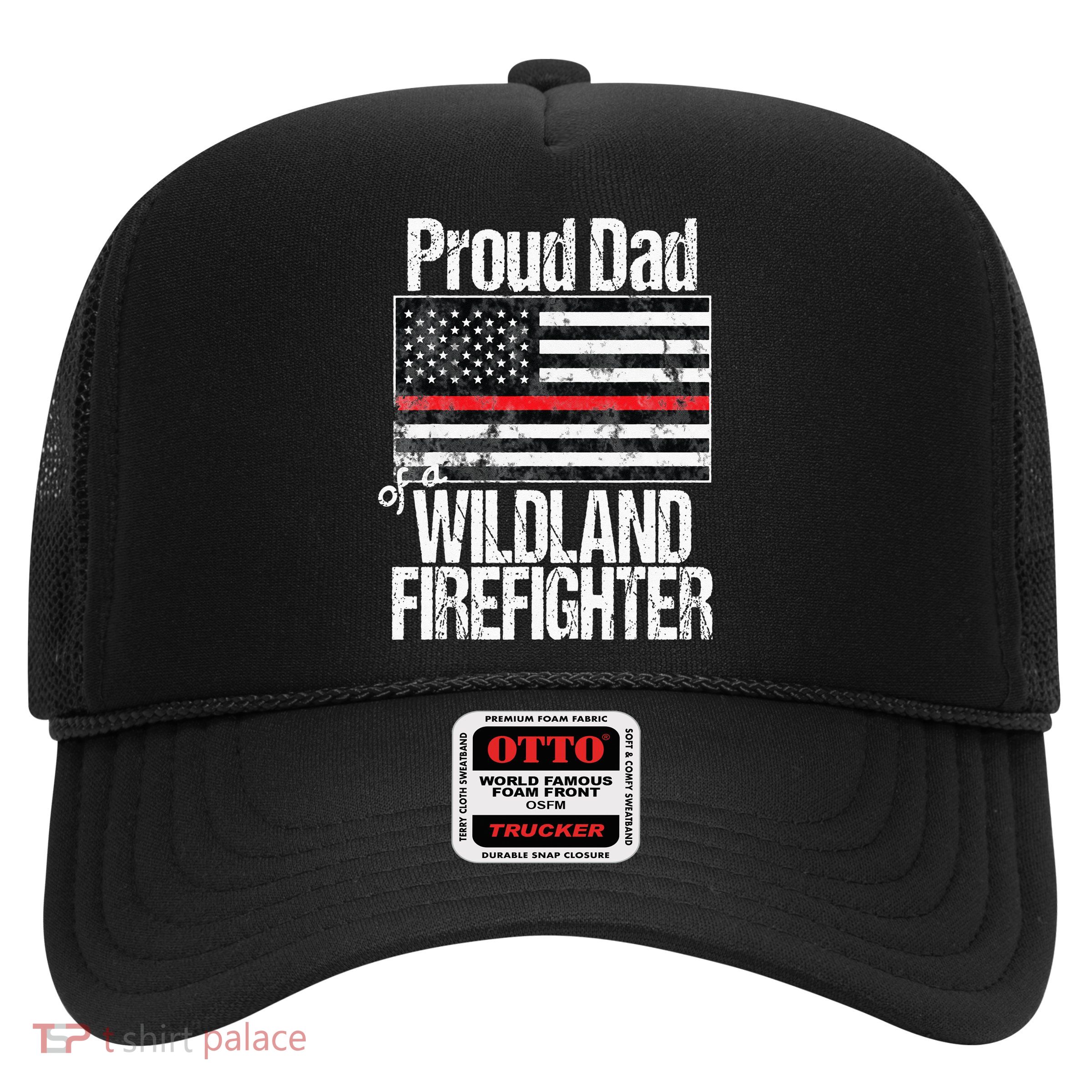 Red Line Flag Proud Dad of a Wildland Firefighter Trucker Hat