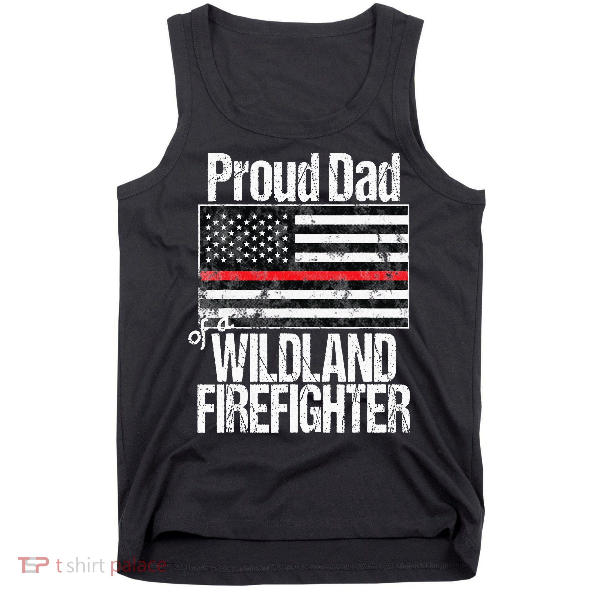 Red Line Flag Proud Dad of a Wildland Firefighter Tank Top