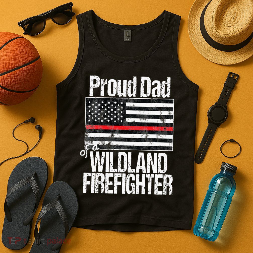 Red Line Flag Proud Dad of a Wildland Firefighter Tank Top