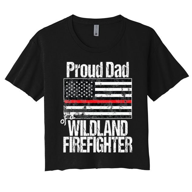 Red Line Flag Proud Dad of a Wildland Firefighter Crop Top
