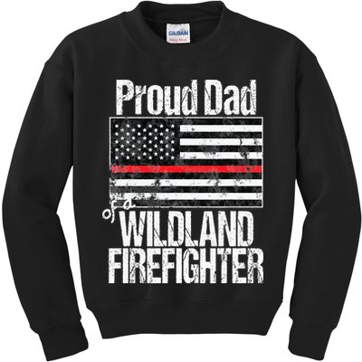 Red Line Flag Proud Dad of a Wildland Firefighter Kids Sweatshirt