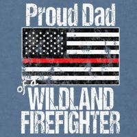Red Line Flag Proud Dad of a Wildland Firefighter Garment-Dyed Sweatshirt