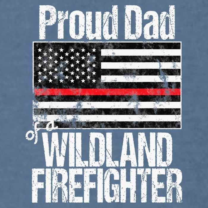 Red Line Flag Proud Dad of a Wildland Firefighter Garment-Dyed Sweatshirt