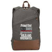 Red Line Flag Proud Dad of a Wildland Firefighter Cotton Canvas Backpack