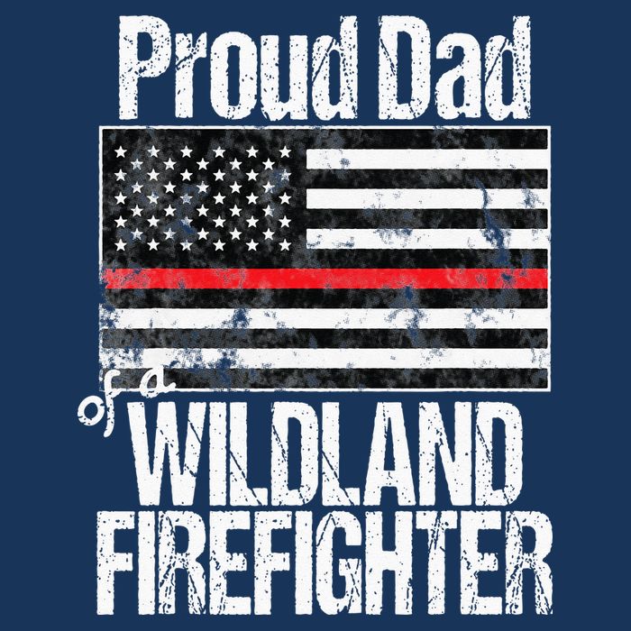 Red Line Flag Proud Dad of a Wildland Firefighter Infant Baby Jersey Bodysuit