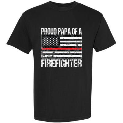 Red Line Flag Proud Papa of a Firefighter Fireman Garment-Dyed Heavyweight T-Shirt