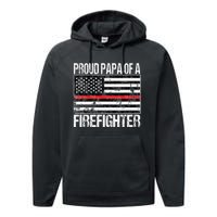 Red Line Flag Proud Papa of a Firefighter Fireman Performance Fleece Hoodie