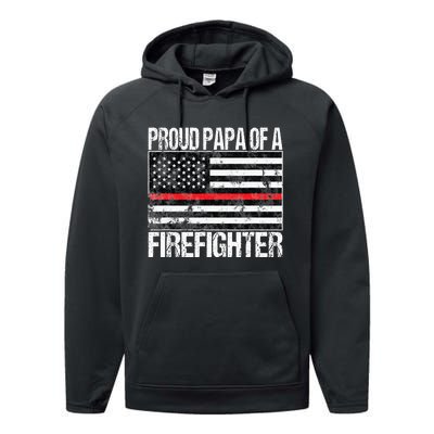 Red Line Flag Proud Papa of a Firefighter Fireman Performance Fleece Hoodie