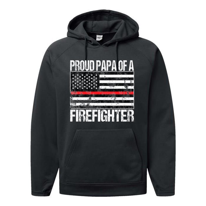 Red Line Flag Proud Papa of a Firefighter Fireman Performance Fleece Hoodie