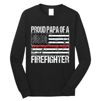 Red Line Flag Proud Papa of a Firefighter Fireman Long Sleeve Shirt