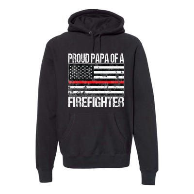 Red Line Flag Proud Papa of a Firefighter Fireman Premium Hoodie