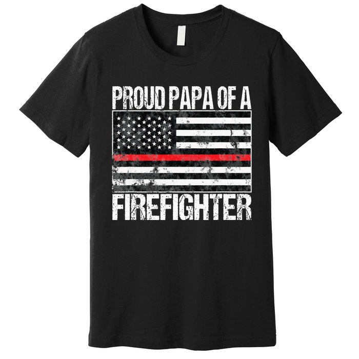 Red Line Flag Proud Papa of a Firefighter Fireman Premium T-Shirt