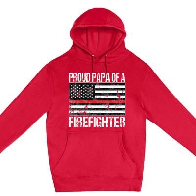 Red Line Flag Proud Papa of a Firefighter Fireman Premium Pullover Hoodie