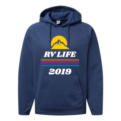 Rv Life Gift Motor Home Travel Trailer Camper Life Funny Gift Performance Fleece Hoodie