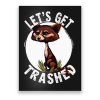 Raccoon Let's Get Trashed Vintage Retro Racoon Funny Poster