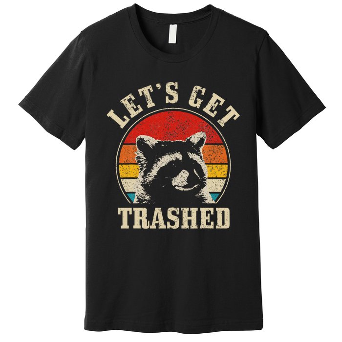 Raccoon LetS Get Trashed Vintage Retro Racoon Funny Premium T-Shirt