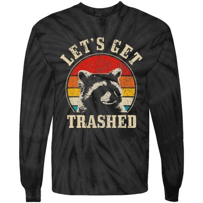 Raccoon LetS Get Trashed Vintage Retro Racoon Funny Tie-Dye Long Sleeve Shirt