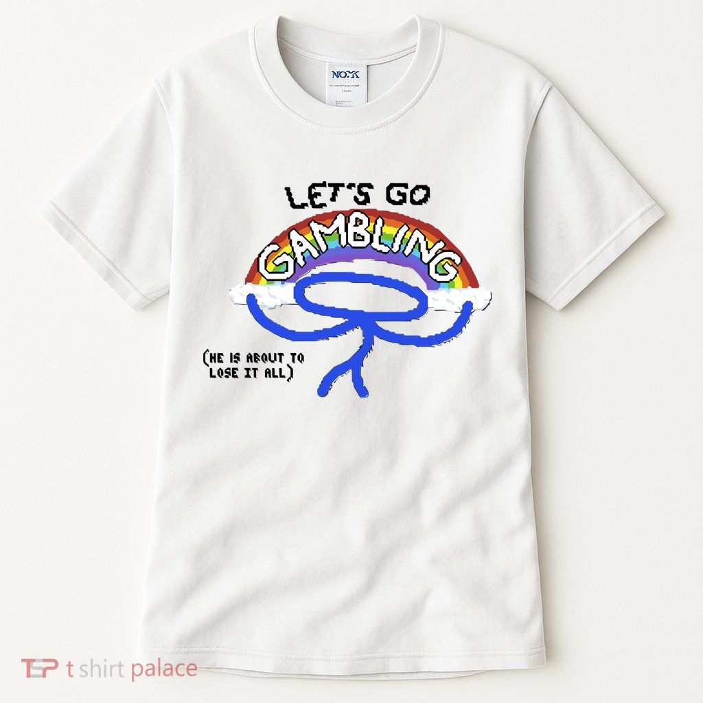 Raxdflipnote LetS Go Gambling Limited Tall T-Shirt