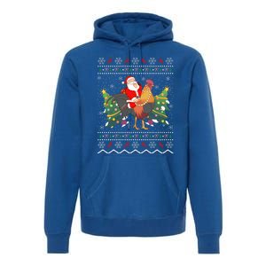 Rooster Lover Gift Ugly Santa Riding Rooster Christmas Gift Premium Hoodie