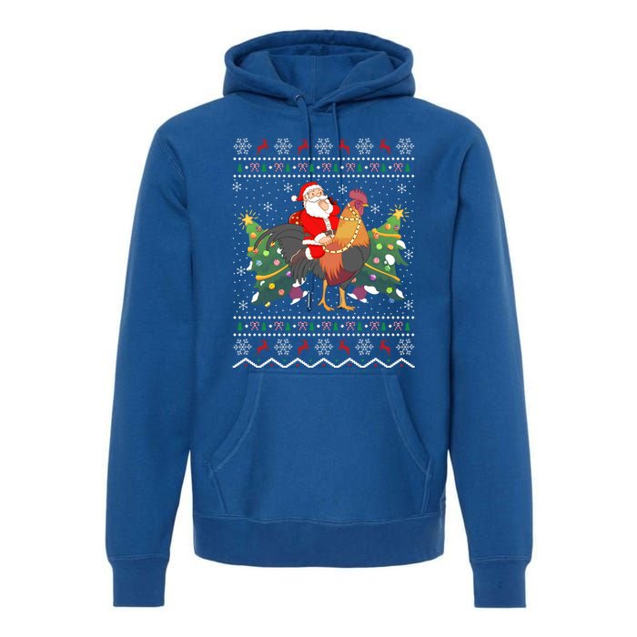 Rooster Lover Gift Ugly Santa Riding Rooster Christmas Gift Premium Hoodie