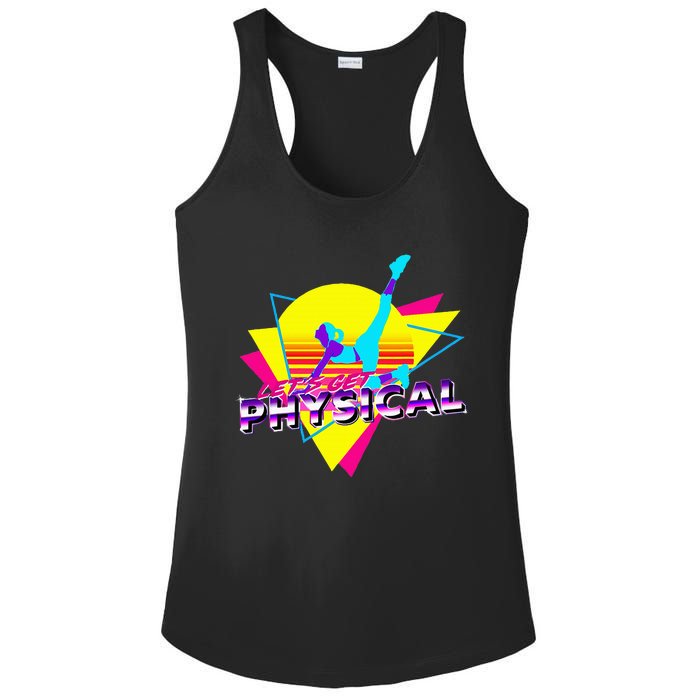 Retro LetS Get Physical Totally 80S Workout Fitness Ladies PosiCharge Competitor Racerback Tank