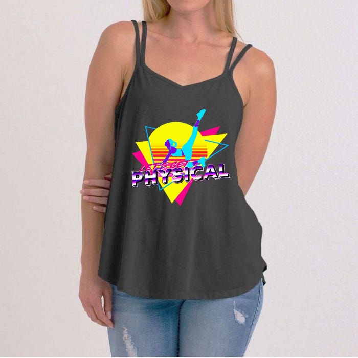 Retro LetS Get Physical Totally 80S Workout Fitness Women's Strappy Tank