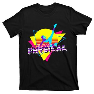 Retro LetS Get Physical Totally 80S Workout Fitness T-Shirt