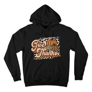 Retro Leopard Give Thanks Pumpkin Season Happy Thanksgiving Tall Hoodie