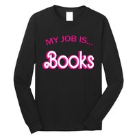 Retro Librarian Humor Funny Library Life My Job Is Books Long Sleeve Shirt